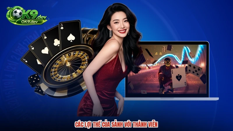 Các lợi thế của sảnh với thành viên