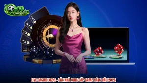 Live Casino OK99 - Các Nhà Cung Cấp Game Hàng Đầu 2026